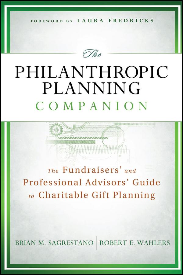 The Philanthropic Planning Companion by Brian M. Sagrestano, Laura Fredricks, Robert E. Wahlers