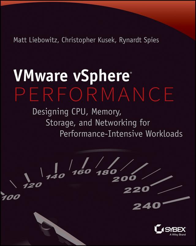 VMware vSphere Performance by Christopher Kusek, Matt Liebowitz, Rynardt Spies