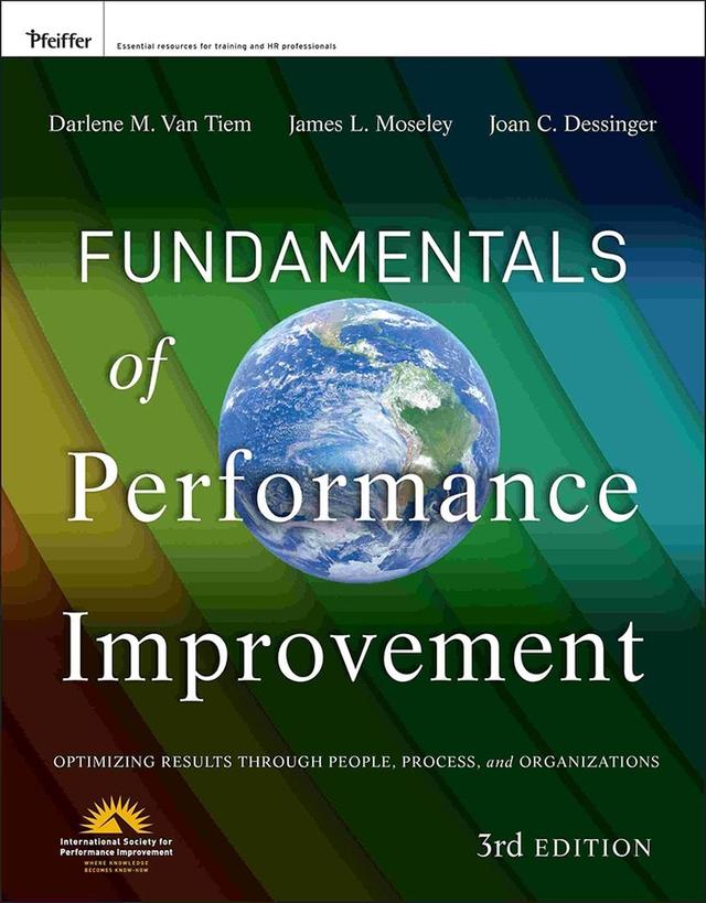 Fundamentals of Performance Improvement by Darlene Van Tiem, James L. Moseley, Joan C. Dessinger