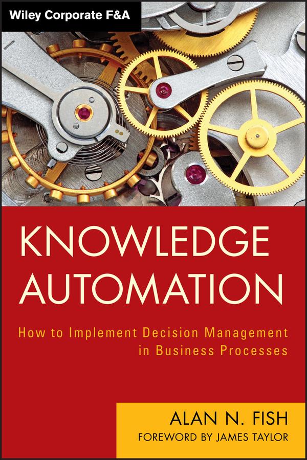 Knowledge Automation by Alan N. Fish, James Taylor
