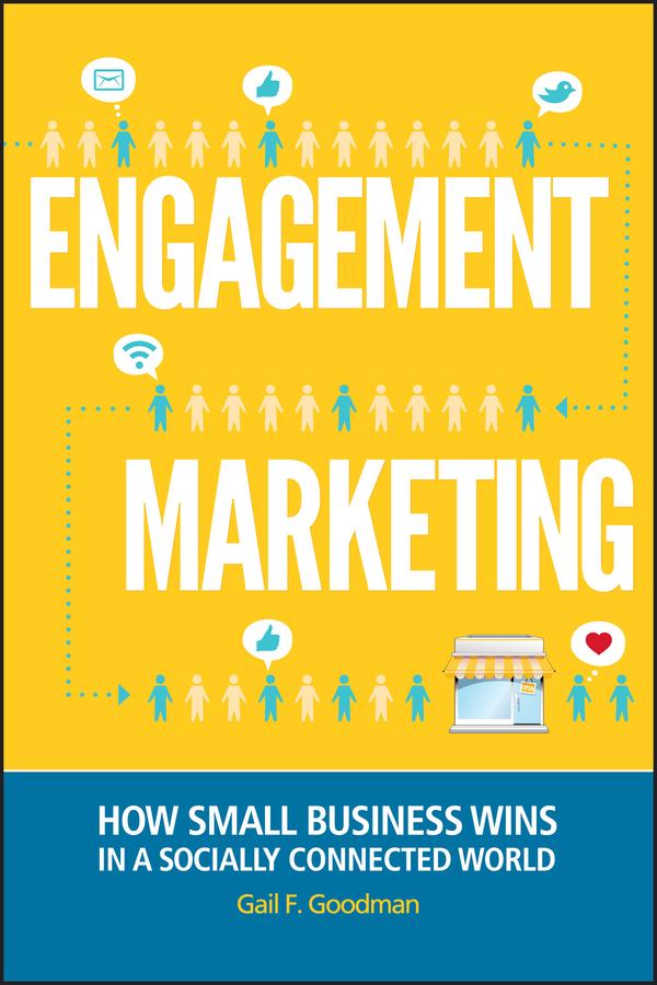 Engagement Marketing by Gail F. Goodman