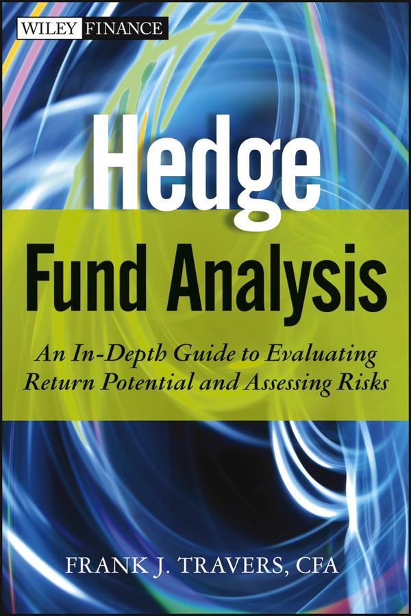 Hedge Fund Analysis by Frank J. Travers