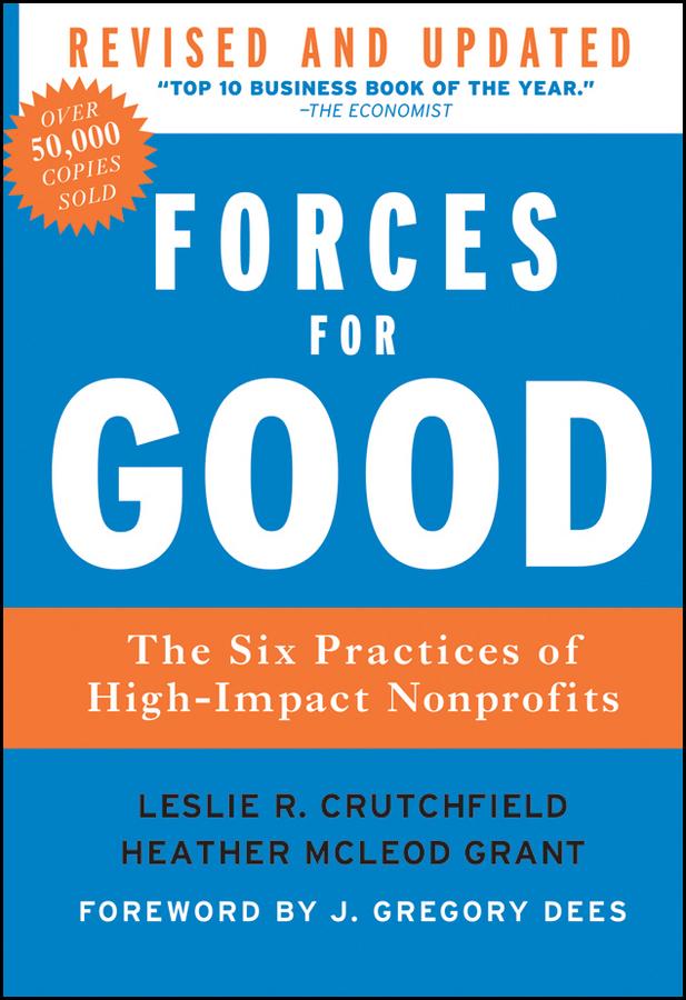 Forces for Good by Heather McLeod Grant, J. Gregory Dees, Leslie R. Crutchfield