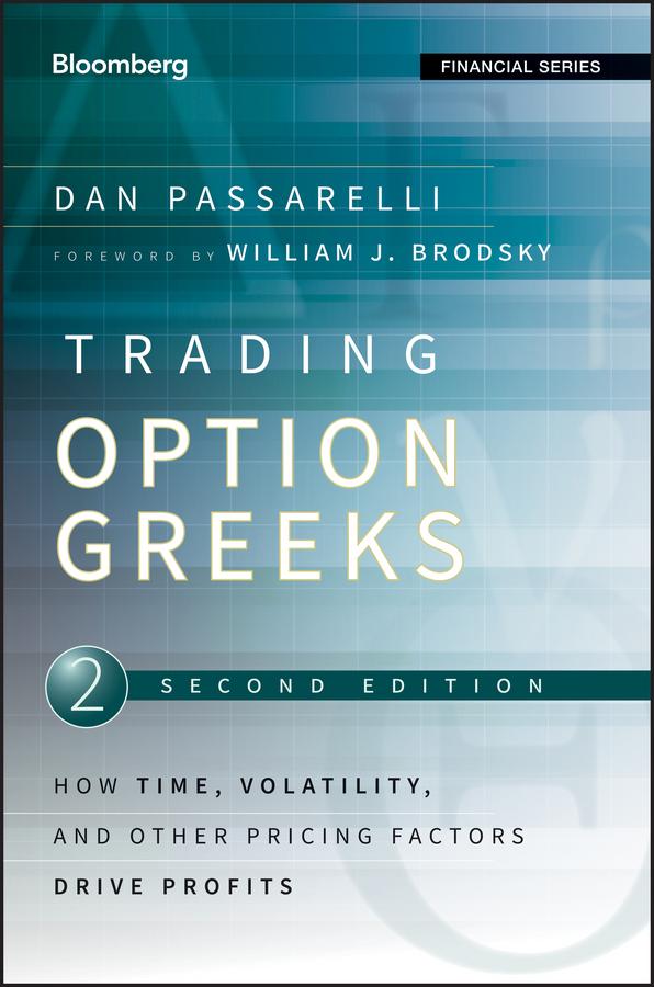 Trading Options Greeks by Dan Passarelli, William J. Brodsky