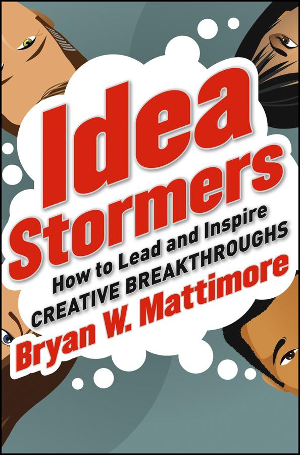 Idea Stormers by Bryan W. Mattimore
