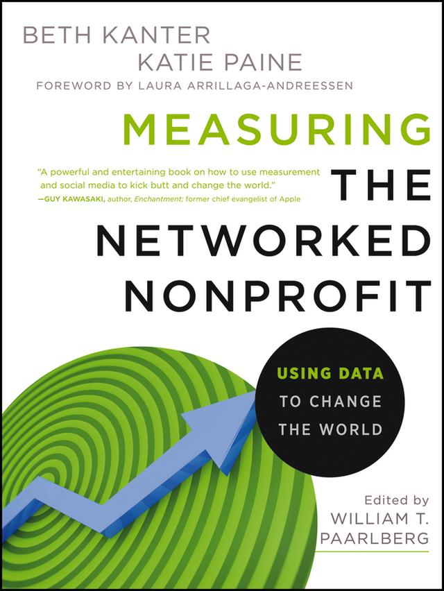 Measuring the Networked Nonprofit by Beth Kanter, Katie Delahaye Paine