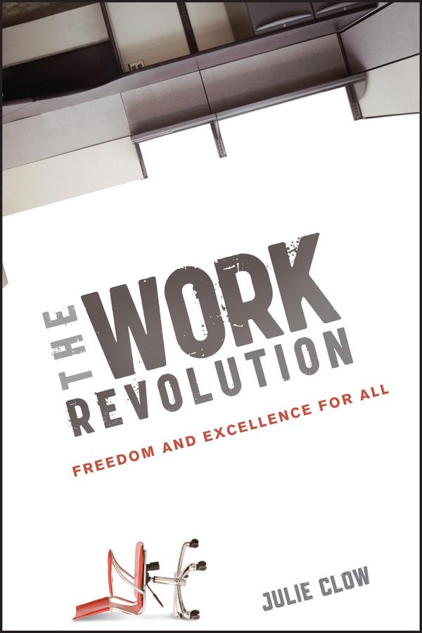 The Work Revolution by Julie Clow