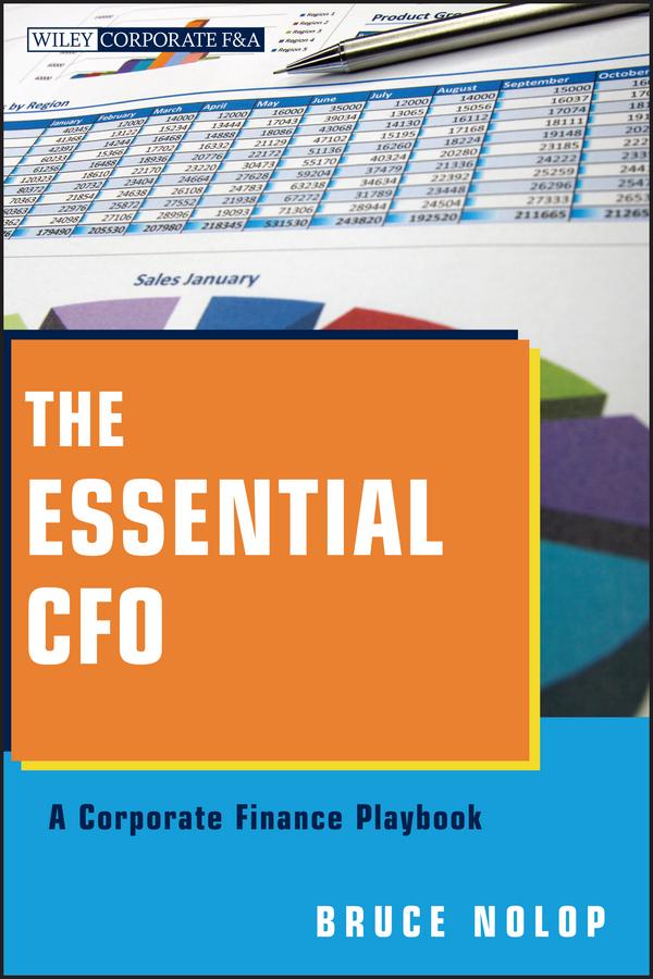 The Essential CFO by Bruce P. Nolop
