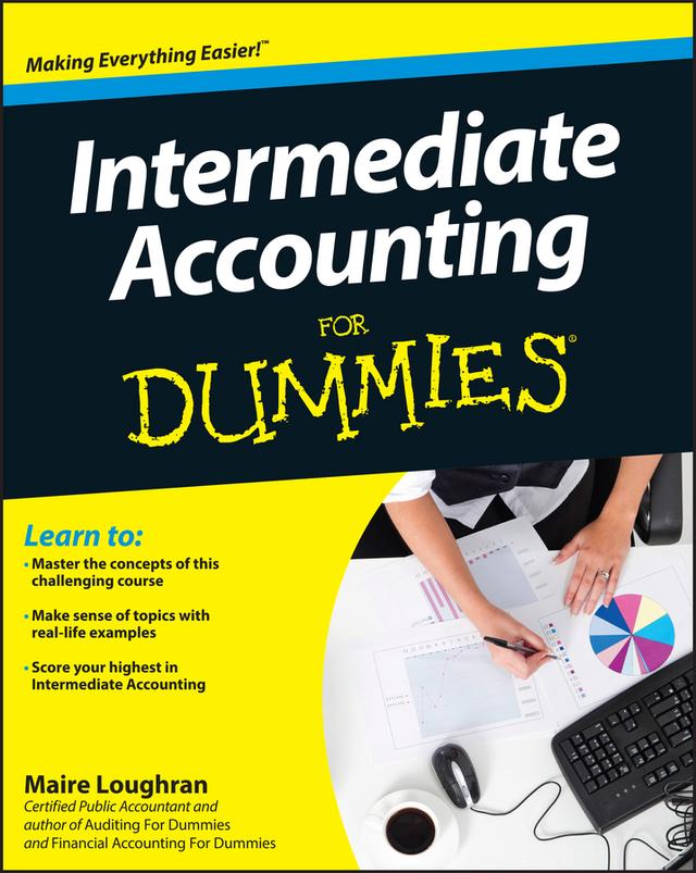 Intermediate Accounting For Dummies by Maire Loughran