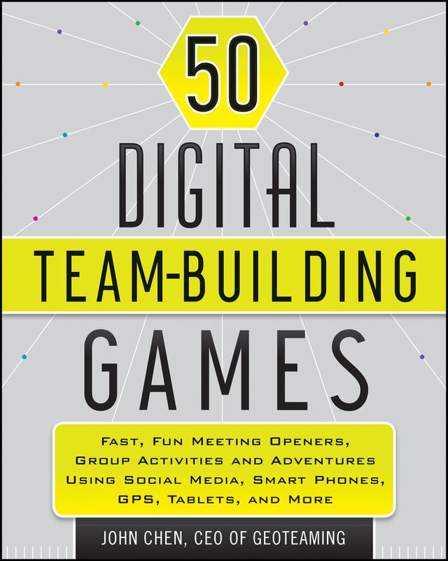 50 Digital Team-Building Games by John Chen