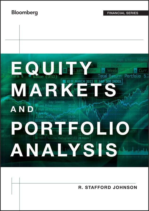 Equity Markets and Portfolio Analysis by R. Stafford Johnson