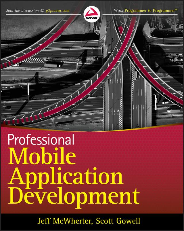 Professional Mobile Application Development by Jeff McWherter, Scott Gowell
