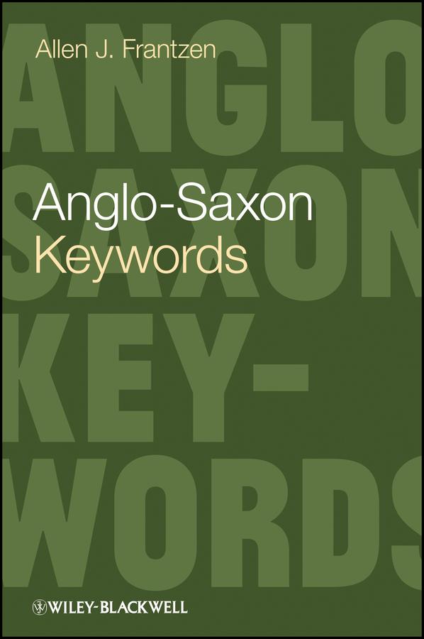 Anglo-Saxon Keywords by Allen J. Frantzen