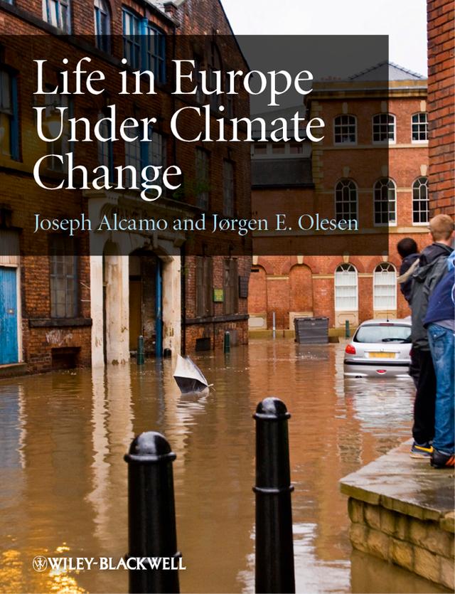 Life in Europe Under Climate Change by Jorgen E. Olesen, Joseph Alcamo