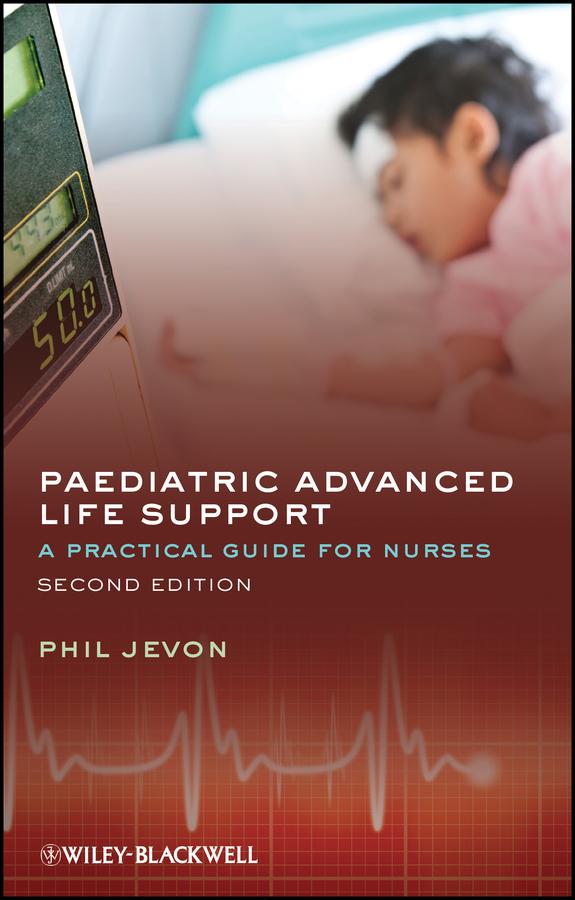 Paediatric Advanced Life Support by Philip Jevon