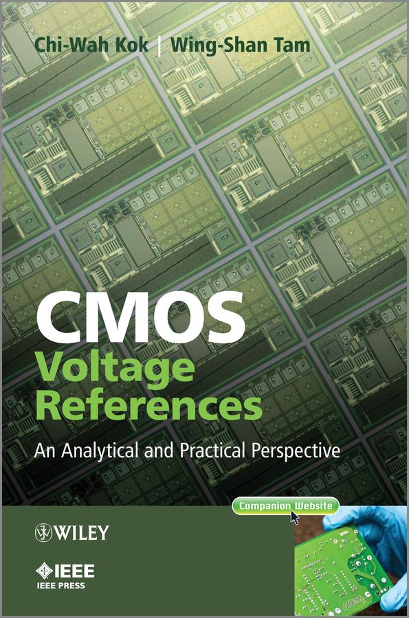 CMOS Voltage References by Chi-Wah Kok, Wing-Shan Tam