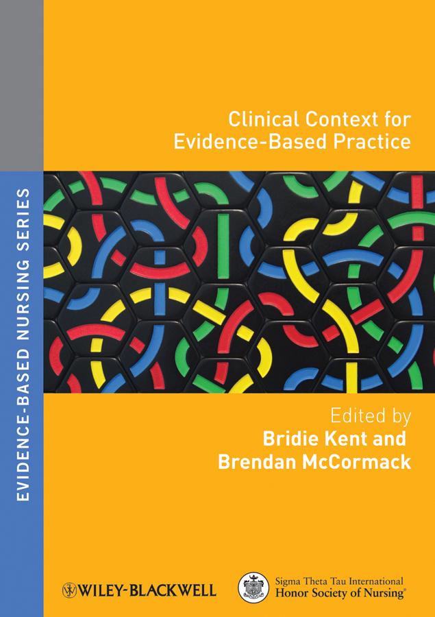 Clinical Context for Evidence-Based Practice by Brendan McCormack, Bridie Kent