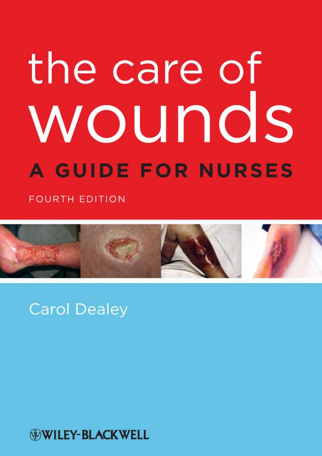The Care of Wounds by Carol Dealey
