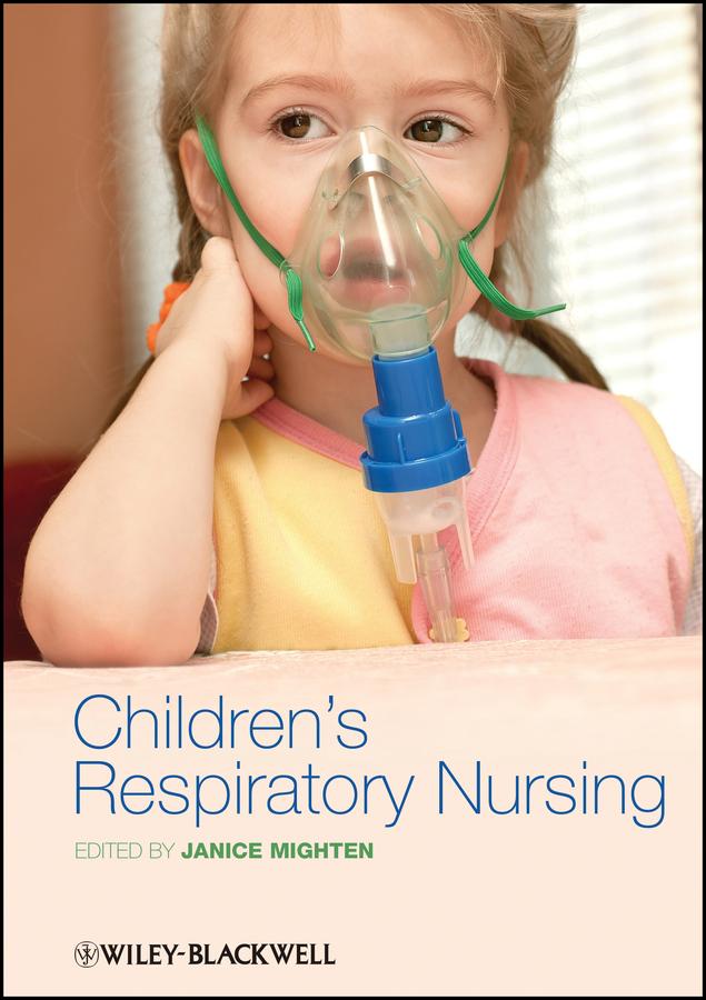 Children's Respiratory Nursing by Janice Mighten