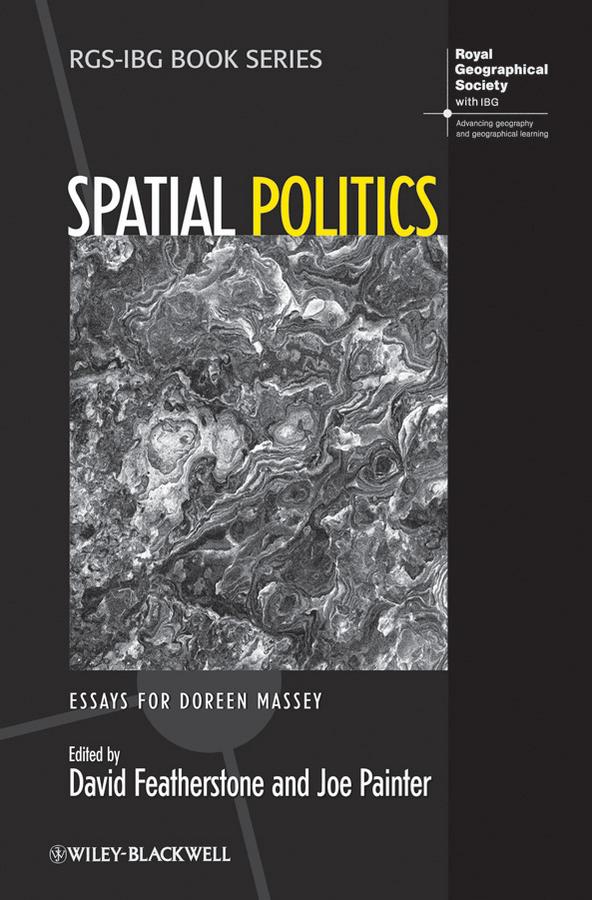 Spatial Politics by David Featherstone, Joe Painter