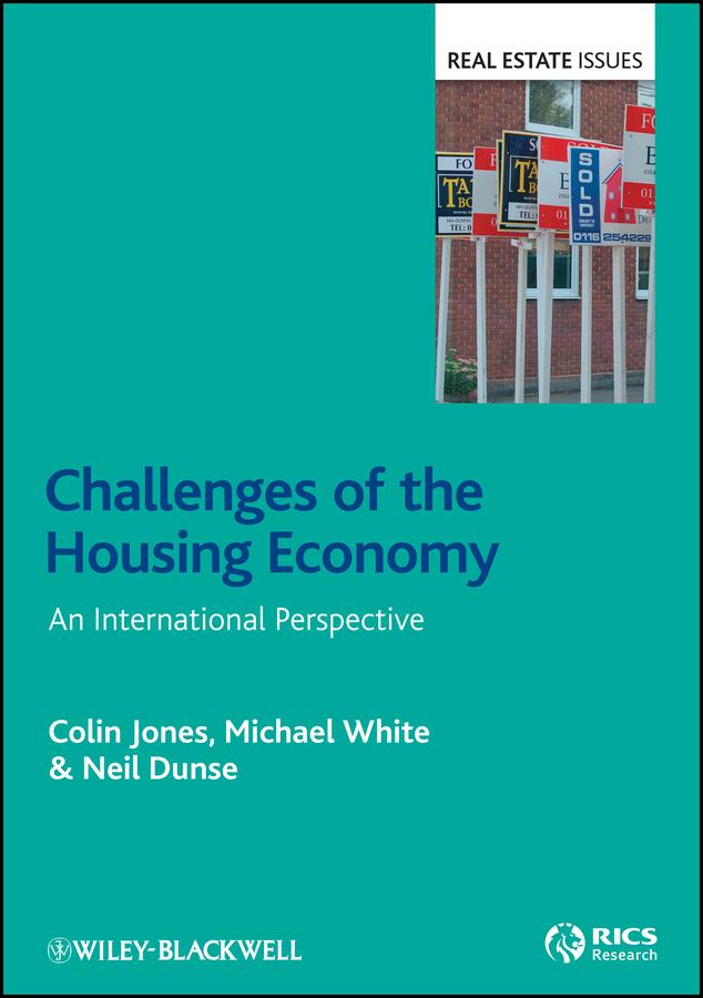 Challenges of the Housing Economy by Colin Jones, Michael White, Neil Dunse