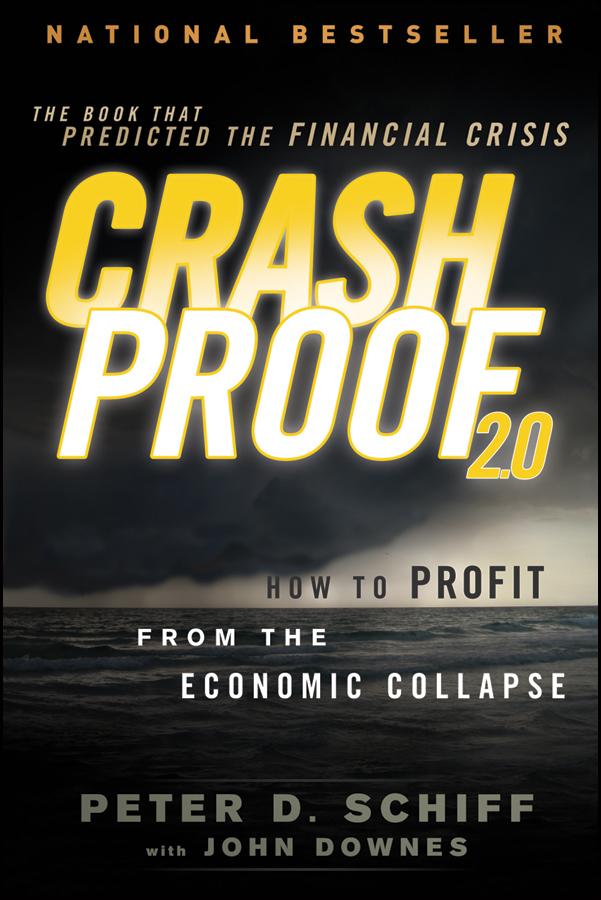 Crash Proof 2.0 by John Downes, Peter D. Schiff