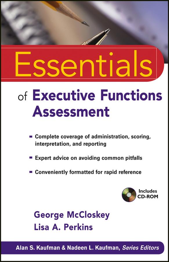 Essentials of Executive Functions Assessment by George McCloskey, Lisa A. Perkins