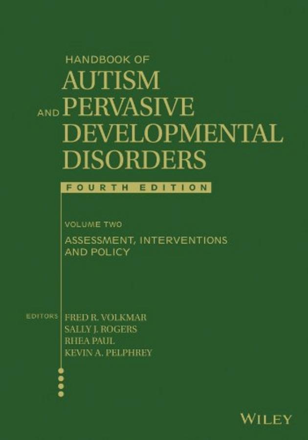 Handbook of Autism and Pervasive Developmental Disorders, Volume 2 by Fred R. Volkmar, Kevin A. Pelphrey, Rhea Paul, Sally J. Rogers