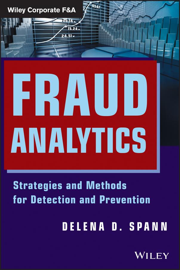Fraud Analytics by Delena D. Spann