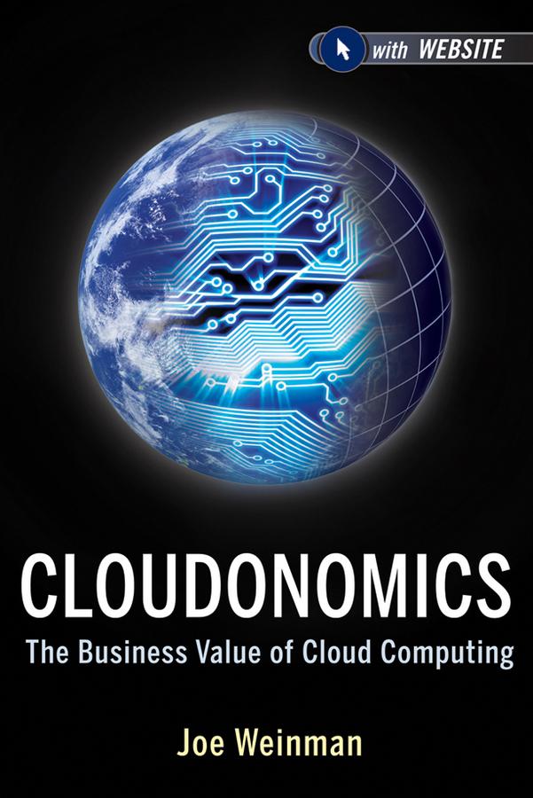 Cloudonomics by Joe Weinman