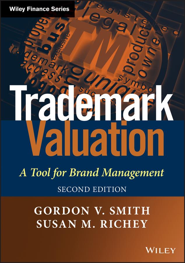 Trademark Valuation by Gordon V. Smith, Susan M. Richey