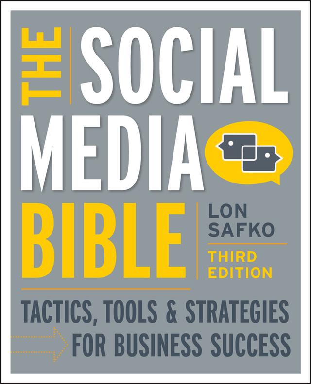The Social Media Bible by Lon Safko