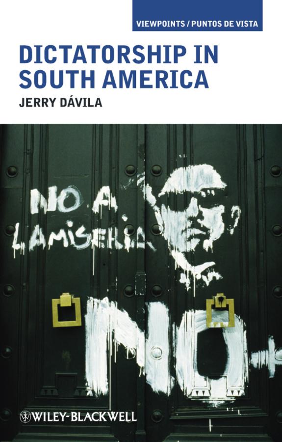 Dictatorship in South America by Jerry Dávila