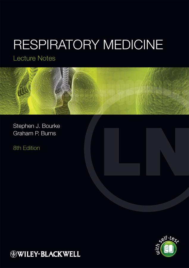 Respiratory Medicine by Graham P. Burns, Stephen J. Bourke