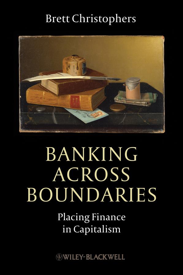 Banking Across Boundaries by Brett Christophers