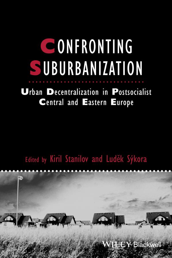 Confronting Suburbanization by Kiril Stanilov, Ludĕk Sýkora