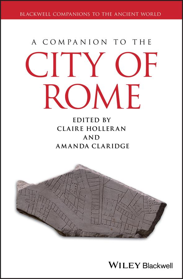 A Companion to the City of Rome by Amanda Claridge, Claire Holleran