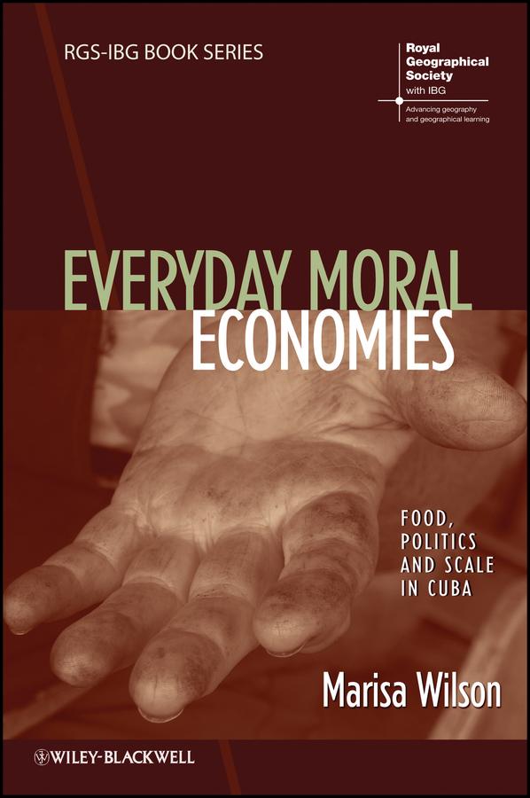 Everyday Moral Economies by Marisa Wilson
