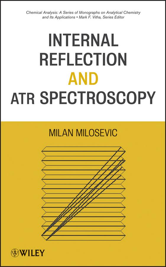 Internal Reflection and ATR Spectroscopy by Milan Milosevic