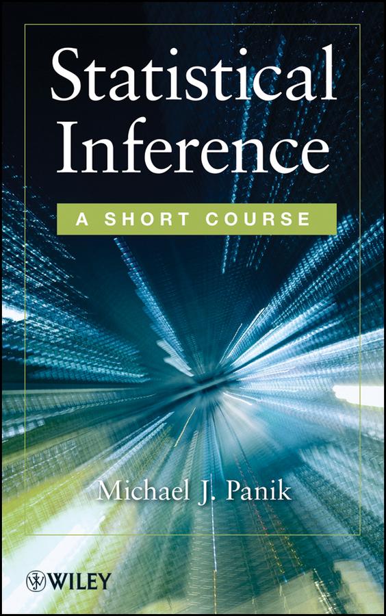 Statistical Inference by Michael J. Panik