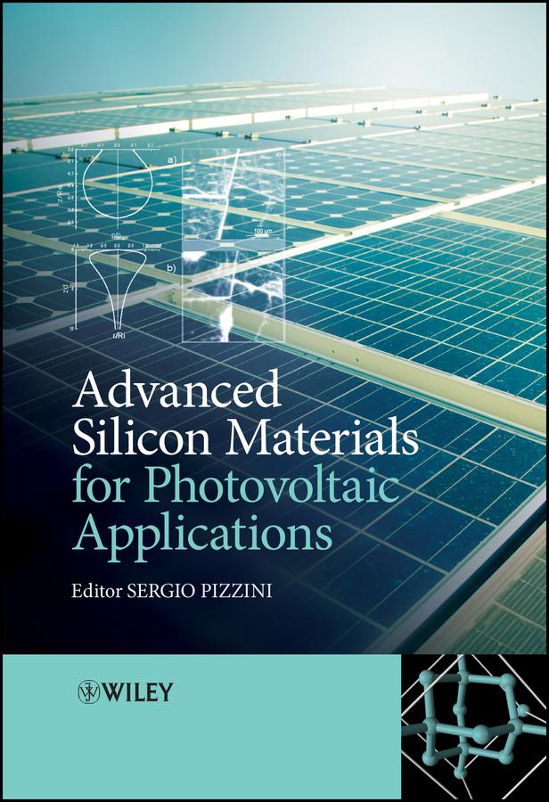 Advanced Silicon Materials for Photovoltaic Applications by Sergio Pizzini