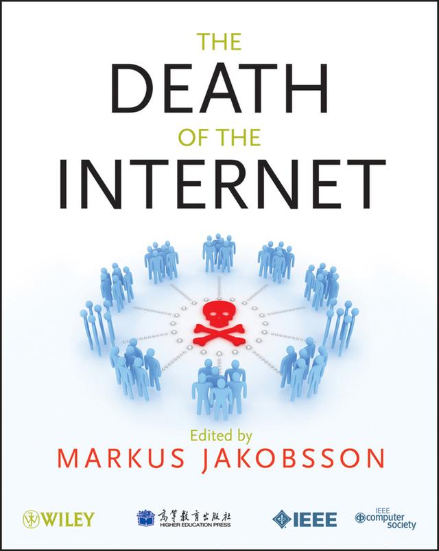 The Death of the Internet by Markus Jakobsson