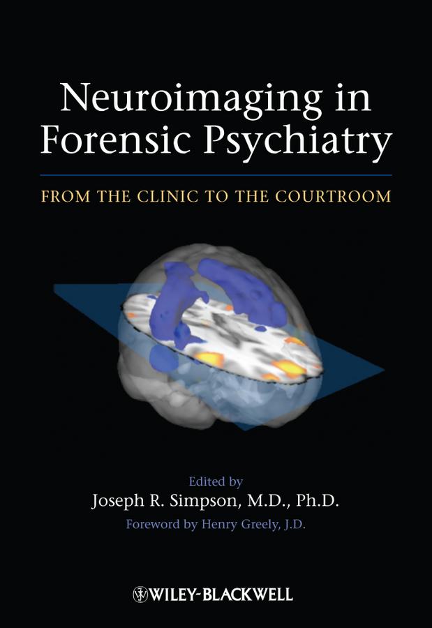 Neuroimaging in Forensic Psychiatry by Henry Greely, Joseph R. Simpson