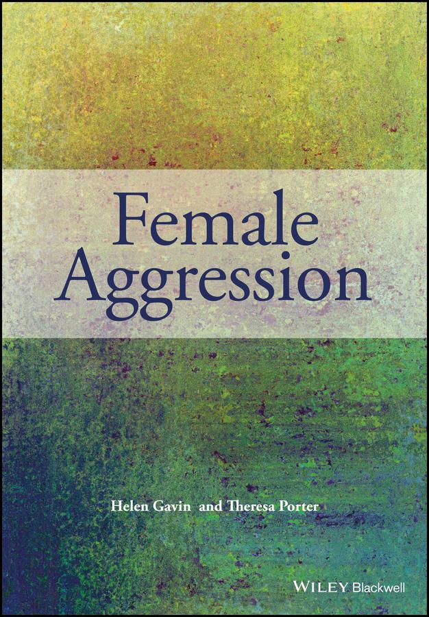Female Aggression by Helen Gavin, Theresa Porter