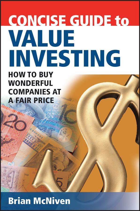 Concise Guide to Value Investing by Brian McNiven