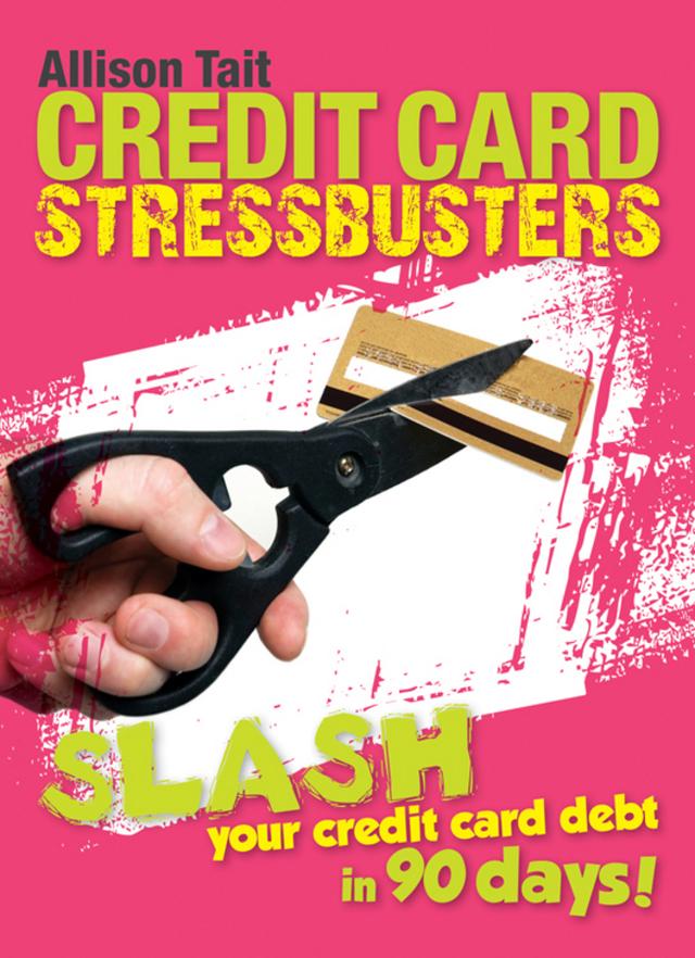 Credit Card Stressbusters by Allison Tait