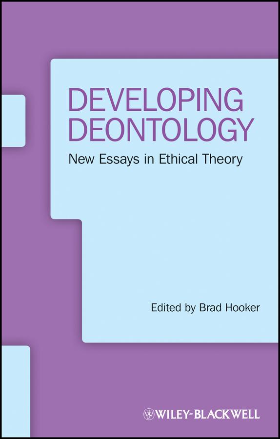 Developing Deontology by Brad Hooker