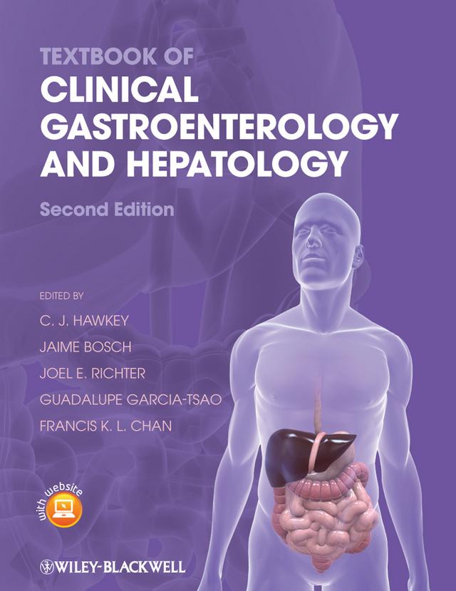 Textbook of Clinical Gastroenterology and Hepatology by C. J. Hawkey, Francis K. L. Chan, Guadalupe Garcia-Tsao, Jaime Bosch, Joel E. Richter