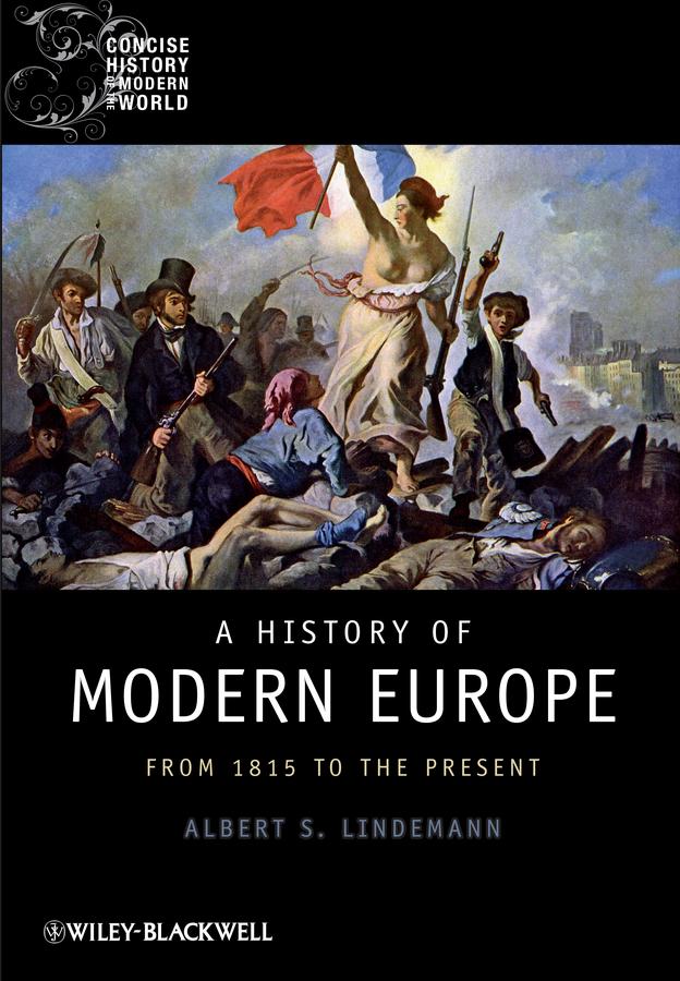 A History of Modern Europe by Albert S. Lindemann