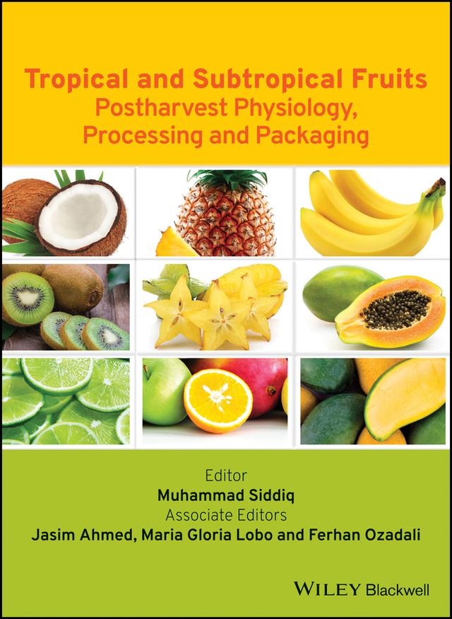 Tropical and Subtropical Fruits by Ferhan Ozadali, Jasim Ahmed, Maria Gloria Lobo, Muhammad Siddiq